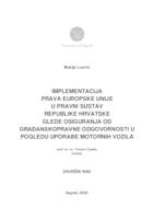 prikaz prve stranice dokumenta Implementacija prava Europske unije u pravni sustav Republike Hrvatske glede osiguranja od građanskopravne odgovornosti u pogledu uporabe motornih vozila