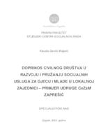 prikaz prve stranice dokumenta DOPRINOS CIVILNOG DRUŠTVA U RAZVOJU I PRUŽANJU SOCIJALNIH USLUGA ZA DJECU I MLADE U LOKALNOJ ZAJEDNICI – PRIMJER UDRUGE CeZaM ZAPREŠIĆ